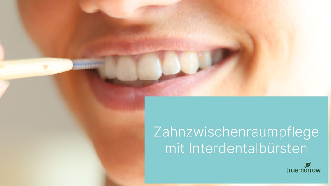 Interdentalbürsten - die richtige Zahnzwischenraumpflege mit Bürstchen