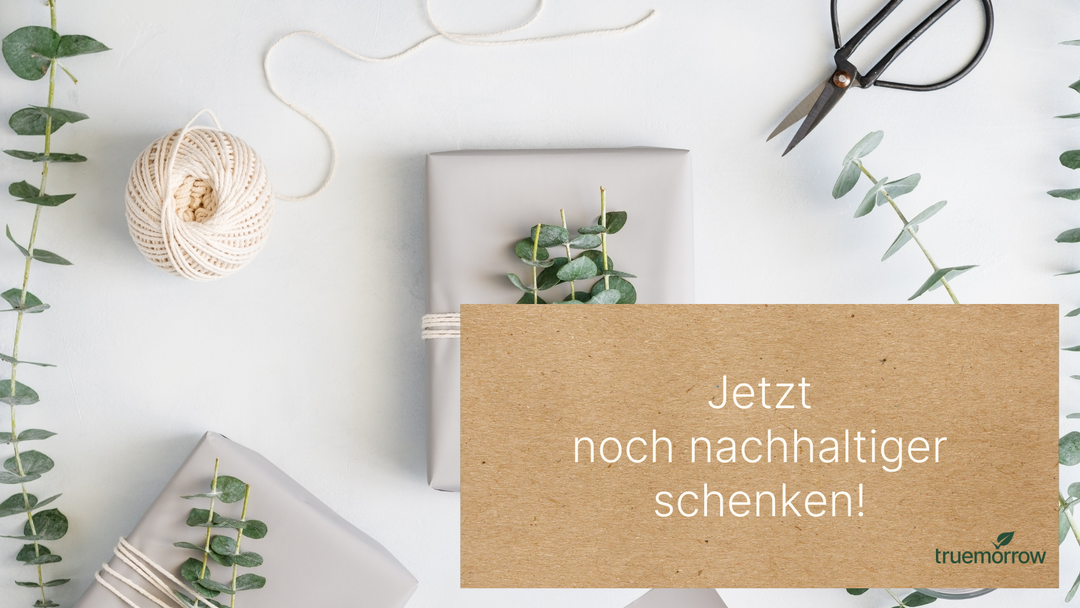 Nachhaltige Geschenkideen
